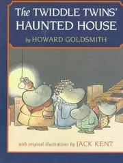 The Twiddle twins' haunted house by Howard Goldsmith, Jack Kent