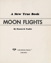 Cover of: Moon flights by Dennis B. Fradin