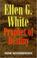 Cover of: Ellen G. White, prophet of destiny