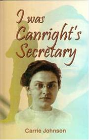 I was Canright's secretary by Carrie Johnson