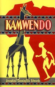 Cover of: Kamwendo by Josephine Cunnington Edwards
