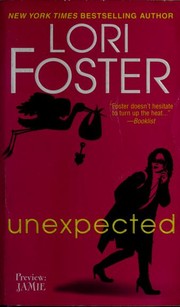 Cover of: Unexpected | Lori Foster