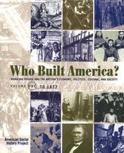 Cover of: Who Built America?: Working People and the Nation's Economy, Politics, Culture, and Society (Who Built America)
