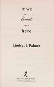 Cover of: If we lived here | Lindsey J. Palmer