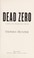 Cover of: Dead zero : a Bob Lee Swagger novel