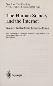 Cover of: The Human Society and the Internet by International Conference Human.Society@Internet (1st 2001 Seoul, Korea)