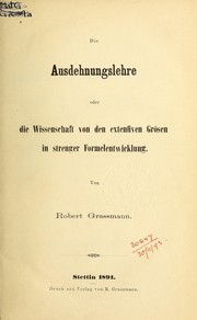 Cover of: Die Ausdehnungslehre by Robert Grassmann