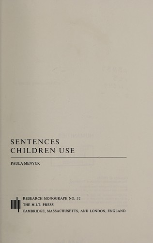 Sentences Children Use (M.I.T. Press Research Monographs) by Paula Menyuk