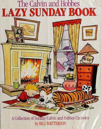The Calvin and Hobbes lazy Sunday book by Bill Watterson