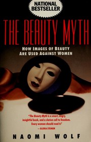 The beauty myth by Naomi Wolf