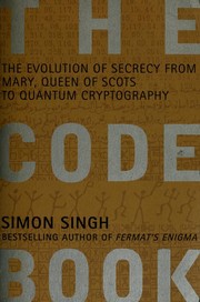 Cover of: The Code Book: The Science of Secrecy from Ancient Egypt to Quantum Cryptography