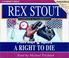 Cover of: A Right to Die