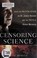 Cover of: Censoring science
