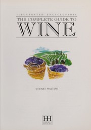 Cover of: The Complete Guide to Wine Illustrated Encyclopedia by 
