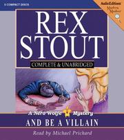Cover of: And Be a Villain by Rex Stout