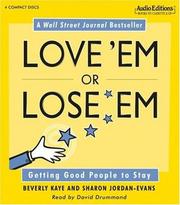 Cover of: Love 'Em or Lose 'Em: Getting Good People to Stay (Audio Editions)