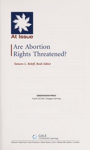 Cover of: Are abortion rights threatened? | Tamara L. Roleff