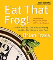 Cover of: Eat That Frog! by Brian Tracy, Brian Tracy