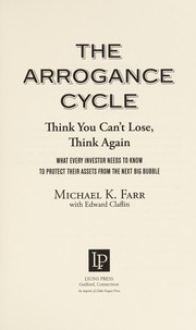 Cover of: The arrogance cycle | Michael K. Farr