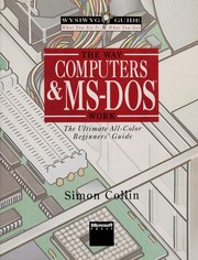Cover of: The way computers & MS-DOS work | S. M. H. Collin