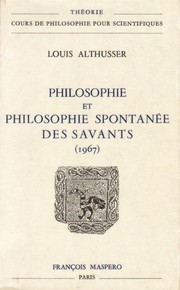 Cover of: Philosophie et philosophie spontanée des savants (1967) by Louis Althusser