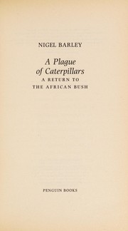 Cover of: A plague of caterpillars by Nigel Barley