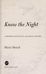 Know the night by Maria Mutch