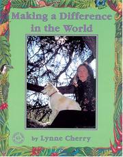 Cover of: Making a difference in the world by Lynne Cherry