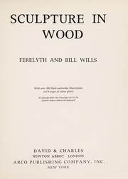 Cover of: Sculpture in wood by Ferelyth Wills