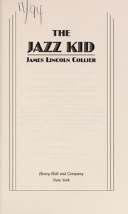 Cover of: The jazz kid by James Lincoln Collier