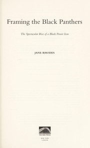 Cover of: Framing the Black Panthers by Jane Rhodes
