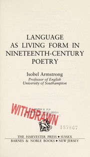 Language as living form in 19th century poetry by Isobel Armstrong