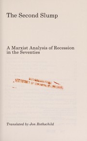 Cover of: The second slump: a Marxist analysis of recession in the seventies
