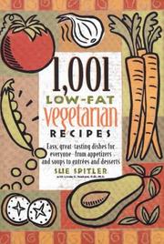 Cover of: 1,001 Low-Fat Vegetarian Recipes by Sue Spitler, Linda R. Yoakam