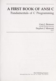 A first book of ANSI C by Gary J. Bronson, Stephen J. Menconi