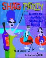 Cover of: Shag Party: Cocktails and Appetizers to Seduce and Entertain