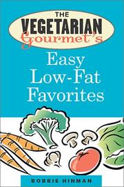 Cover of: The Vegetarian Gourmet's Easy Low-Fat Favorites