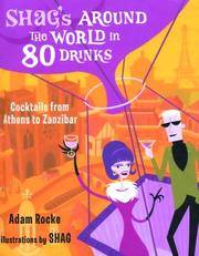 Cover of: Shag's Around the World in 80 Drinks: Cocktails from Athens to Zanzibar