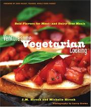 Cover of: Venturesome Vegetarian Cooking: Bold Flavors for Meat- and Dairy-Free Meals