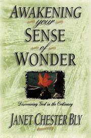 Cover of: Awakening your sense of wonder: discovering God in the ordinary