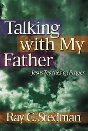 Cover of: Talking with my Father by Ray C. Stedman