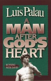 Cover of: A man after God's heart by Luis Palau