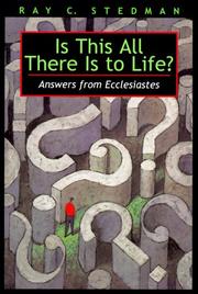 Cover of: Is this all there is to life? by Ray C. Stedman