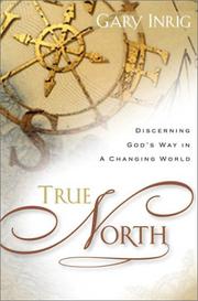 Cover of: TRUE NORTH by Gary Inrig