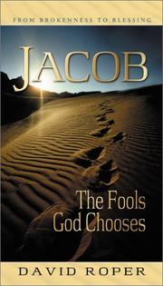 Cover of: JACOB: THE FOOLS GOD CHOOSES