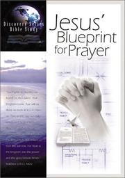 Cover of: JESUS BLUEPRINT FOR PRAYER (Bible Study Series Program)