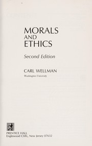 Cover of: Morals and ethics | Carl Wellman