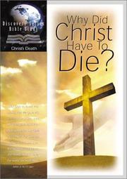 Cover of: WHY DID CHRIST HAVE TO DIE?