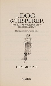 Cover of: The dog whisperer | Graeme Sims