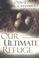 Cover of: OUR ULTIMATE REFUGE
